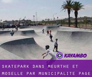 Skatepark dans Meurthe-et-Moselle par municipalité - page 16