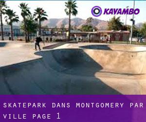 Skatepark dans Montgomery par ville - page 1