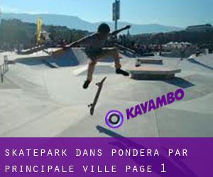 Skatepark dans Pondera par principale ville - page 1