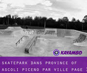 Skatepark dans Province of Ascoli Piceno par ville - page 1