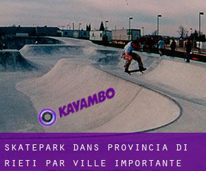 Skatepark dans Provincia di Rieti par ville importante - page 1