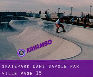Skatepark dans Savoie par ville - page 15
