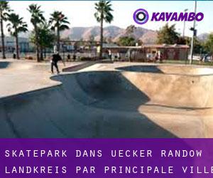 Skatepark dans Uecker-Randow Landkreis par principale ville - page 2