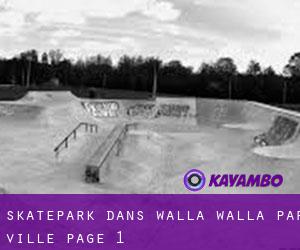 Skatepark dans Walla Walla par ville - page 1