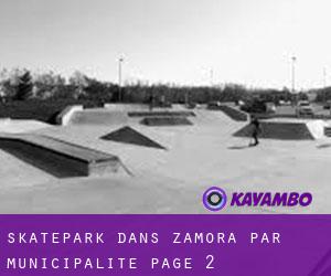 Skatepark dans Zamora par municipalité - page 2