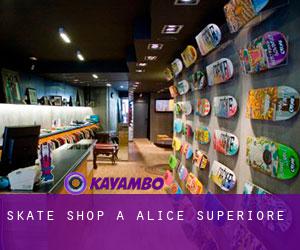 Skate shop à Alice Superiore