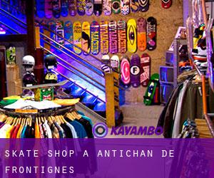 Skate shop à Antichan-de-Frontignes
