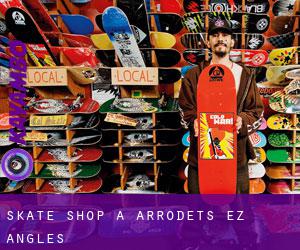 Skate shop à Arrodets-ez-Angles