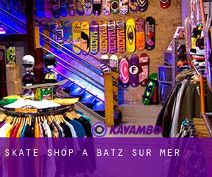 Skate shop à Batz-sur-Mer