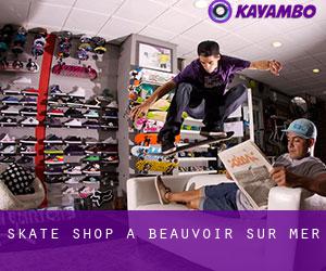 Skate shop à Beauvoir-sur-Mer