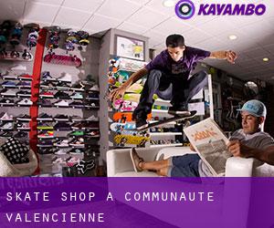 Skate shop à Communauté Valencienne