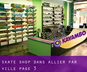 Skate shop dans Allier par ville - page 3