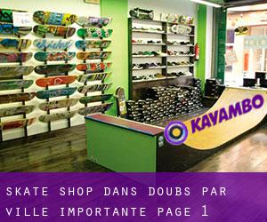 Skate shop dans Doubs par ville importante - page 1