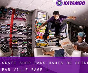 Skate shop dans Hauts-de-Seine par ville - page 1