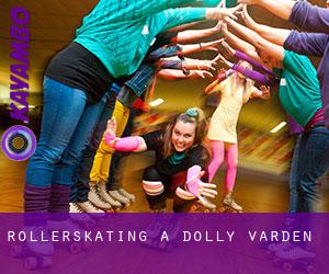 Rollerskating à Dolly Varden