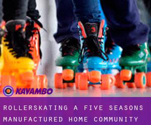 Rollerskating à Five Seasons Manufactured Home Community