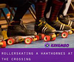 Rollerskating à Hawthornes At The Crossing