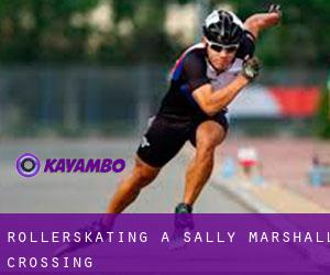Rollerskating à Sally Marshall Crossing