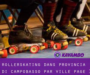 Rollerskating dans Provincia di Campobasso par ville - page 1