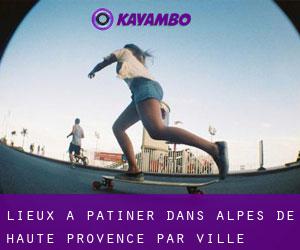 lieux à patiner dans Alpes-de-Haute-Provence par ville importante - page 4