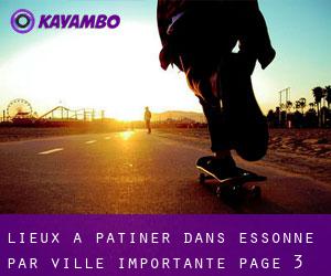 lieux à patiner dans Essonne par ville importante - page 3